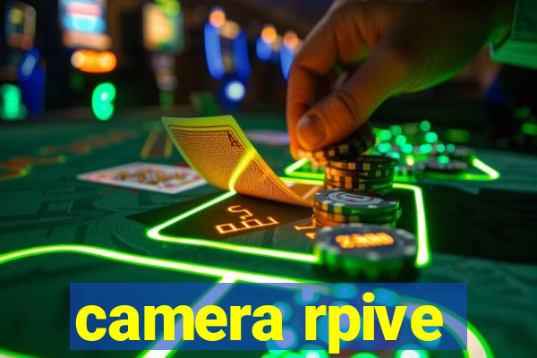 camera rpive